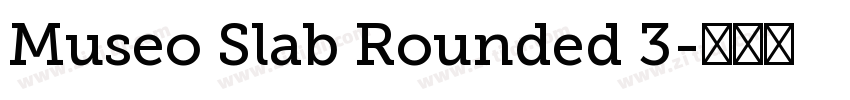 Museo Slab Rounded 3字体转换